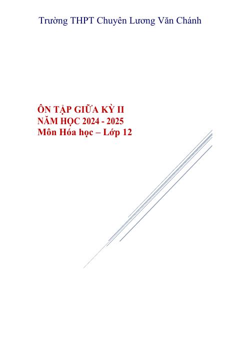 Đề cương ôn tập Giữa kì 2 Hóa học 12 năm 2024–2025 trường THPT Lương Văn Chánh (Đắk Lắk)